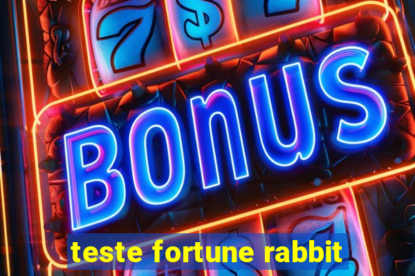 teste fortune rabbit